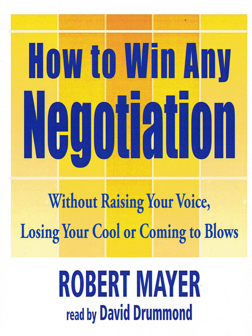 Title details for How To Win Any Negotiation by Robert Mayer - Wait list